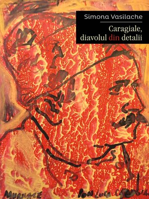 cover image of Caragiale, diavolul din detalii